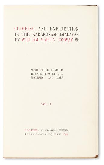 CONWAY, WILLIAM MARTIN, Sir.  Climbing and Exploration in the Karakoram-Himalayas.  4 vols.  1894.  Limited issue.